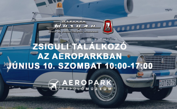 Nagyszabású Zsiguli-találkozó lesz szombaton a budapesti Aeroparkban